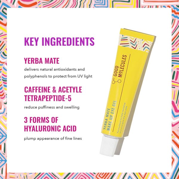 Good Molecules Yerba Mate Wake Up Eye Gel - Yerba Mate, Hyaluronic Acid and Caffeine to Hydrate, Minimize Puffiness and Swelling - Skincare for Face - Image 4