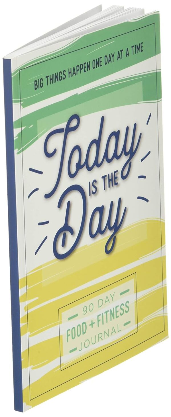 Today is the Day: A 90 Day Food + Fitness Journal: Daily Activity and Fitness Tracker to Cultivate a Better You - Image 3